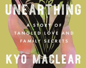 Detail of book cover for Unearthing by Kyo Maclear